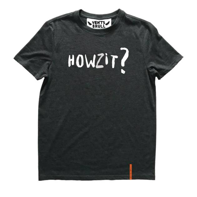 HOWZIT?